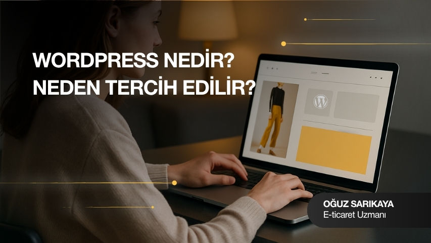 Wordpress Nedir? Neden Tercih Edilir?