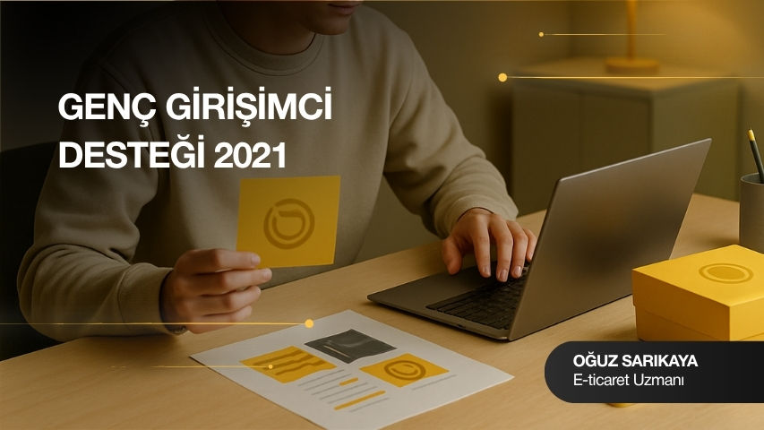 Genç Girişimci Desteği 2021