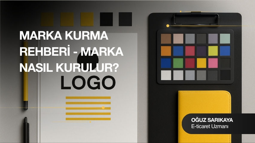 Marka Kurma Rehberi - Marka Nasıl Kurulur?